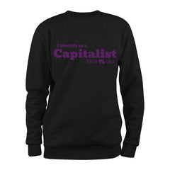 I identify as a Capitalist Sweatshirt